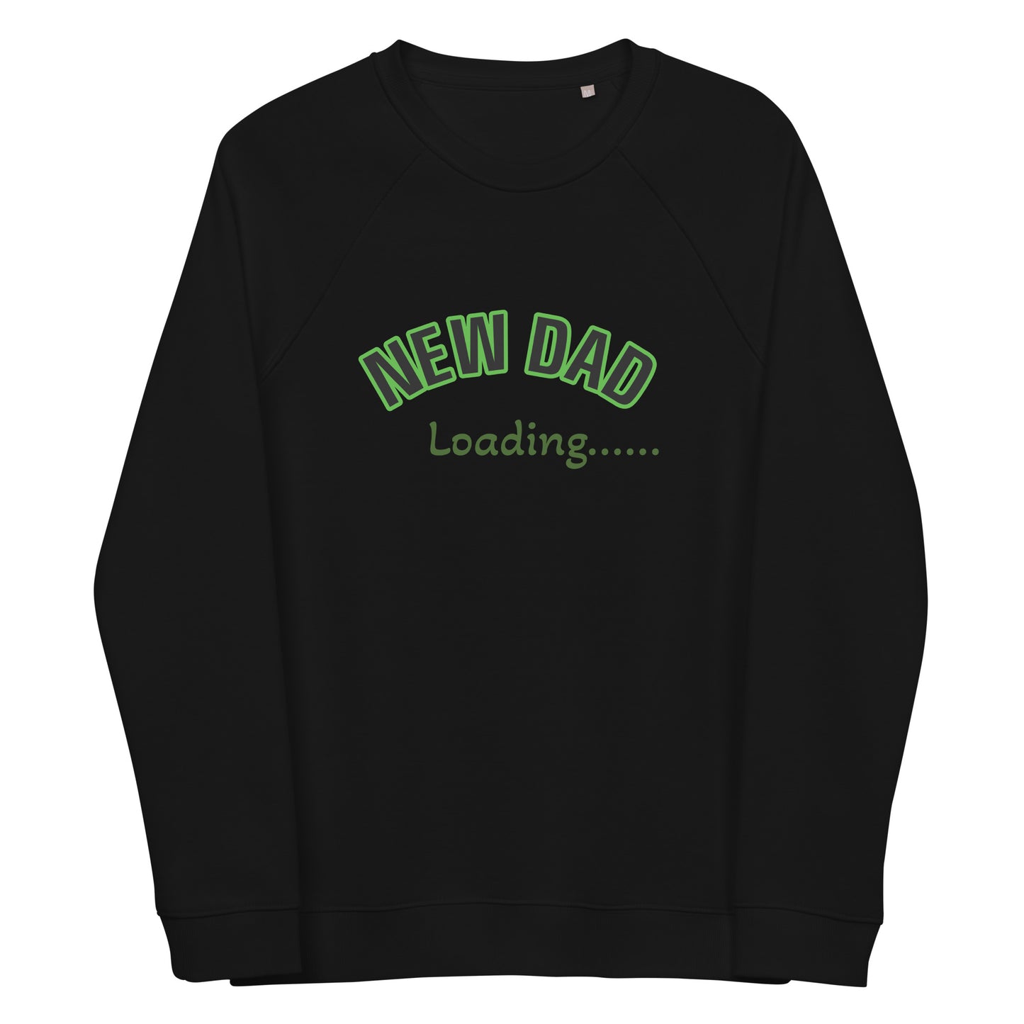 New dad loading Unisex organic raglan sweatshirt