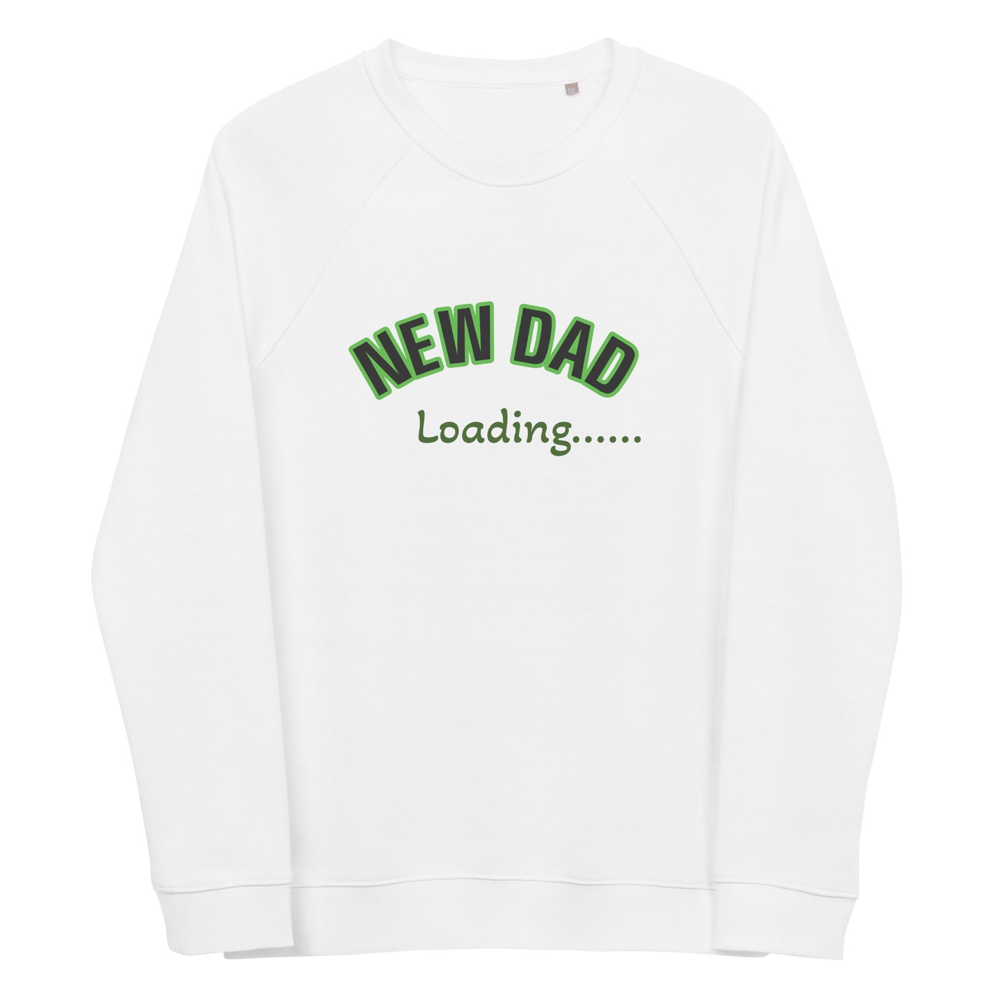 New dad loading Unisex organic raglan sweatshirt